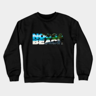 NOOSA BEACH - Sunshine Coast, Queensland Crewneck Sweatshirt